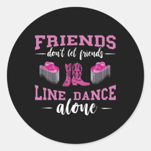 Line Dance Friends Line Dance Boost Line Danci Runder Aufkleber