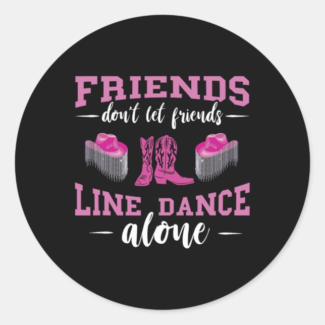 Line Dance Friends Line Dance Boost Line Danci Runder Aufkleber (Vorderseite)