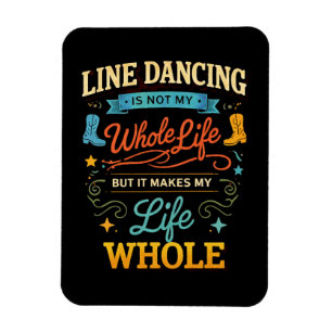 Line Dance-Geschenk für Tänzer fürs ganze Leben Magnet