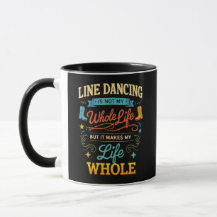 Line Dance-Geschenk für Tänzer fürs ganze Leben Tasse