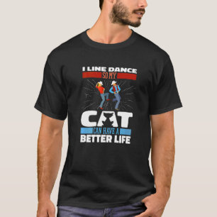 Line Dance Katze Country-Musik Tänzer Line Dance T-Shirt