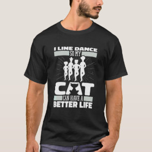 Line Dance Katze Country-Musik Tänzer Line Dance T-Shirt