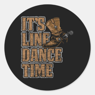 Line Dance Time Country Music Boots Hobby-Geschenk Runder Aufkleber