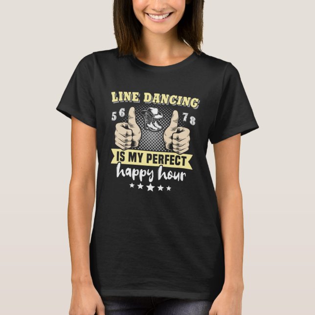 Line Dancer Perfect Line Dancing Line Tanz T-Shirt (Vorderseite)