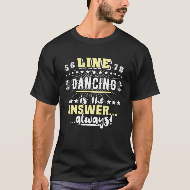 Line Dancer Sayings Line Dancing Line Dance T-Shirt (Vorderseite)