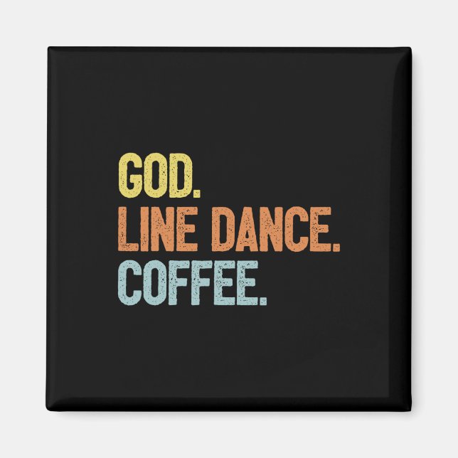 Line Dancer Sprichwort Line Dance Magnet (Vorne)
