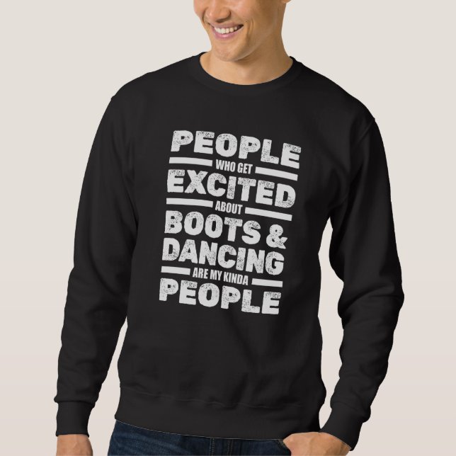 Line Dancing Boots Country Dance Western Line Dan Sweatshirt (Vorderseite)