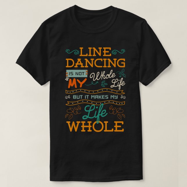 Line Dancing Choreografy Dance Teacher Group Dan T-Shirt (Design vorne)
