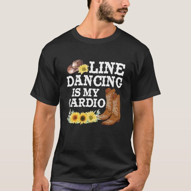 Line Dancing ist mein Cardio Country Music Cowgirl T-Shirt (Vorderseite)