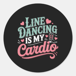 Line Dancing ist mein Cardio Line Tanz Land Runder Aufkleber