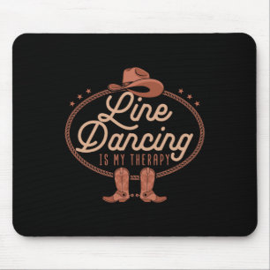 Line Dancing ist meine Therapie Country Music Line Mousepad