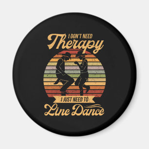 Line Dancing ist meine Therapie Retro Line Tänzer  Magnet