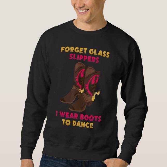 Line Dancing Vergessen Glas Slippers Ich trage Sti Sweatshirt (Vorderseite)