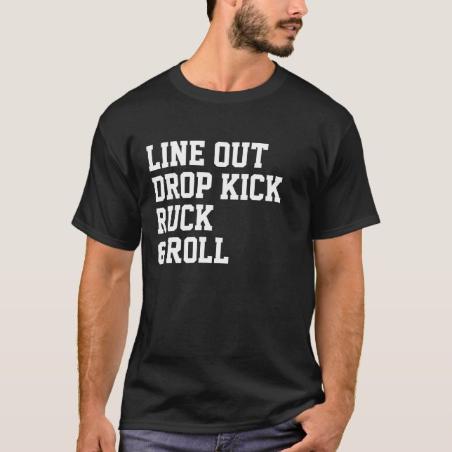 Line Out Drop Kick Ruck und Roll T-Shirt (Vorderseite)