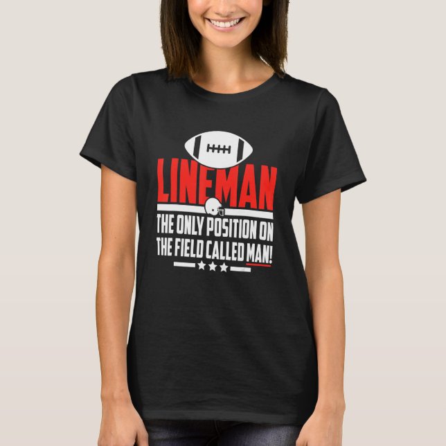 Lineman, der einzige Spieler-Trainer in Position T-Shirt (Vorderseite)