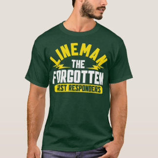Lineman Der vergessene Erste-Responder-Elektriker T-Shirt