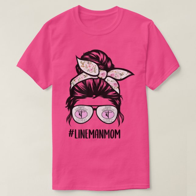Lineman Mama Das unordentliche Bun Haar Brille Nie T-Shirt (Design vorne)