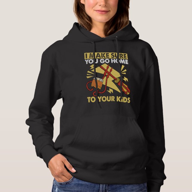 Lineman safe you to go to your kids Lineworker Ele Hoodie (Vorderseite)