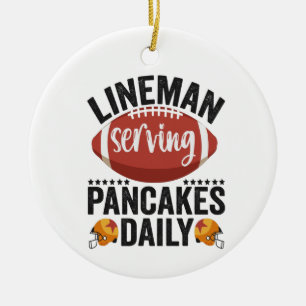 Lineman Serving Pancakes Daily Funny Football Gesc Keramik Ornament