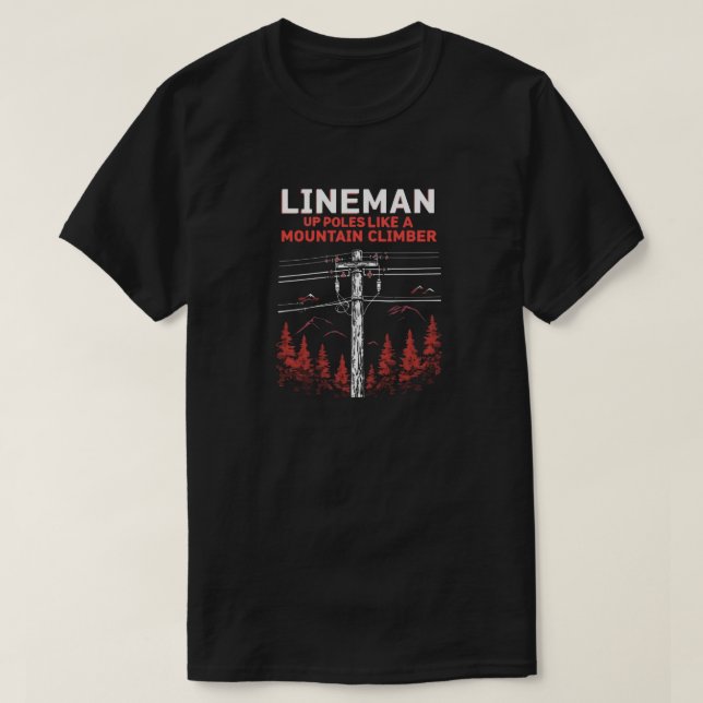 Lineman Spaß: Die Polen wie ein Bergsteiger T-Shirt (Design vorne)