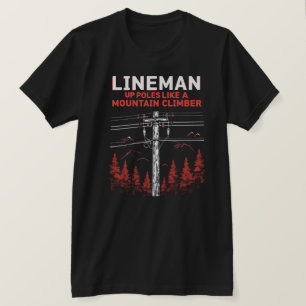 Lineman Spaß: Die Polen wie ein Bergsteiger T-Shirt