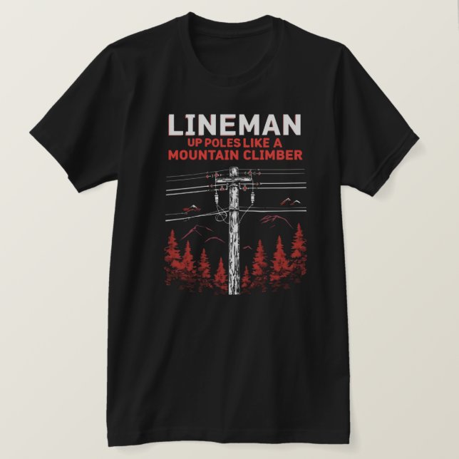Lineman Spaß: Die Polen wie ein Bergsteiger T-Shirt (Design vorne)