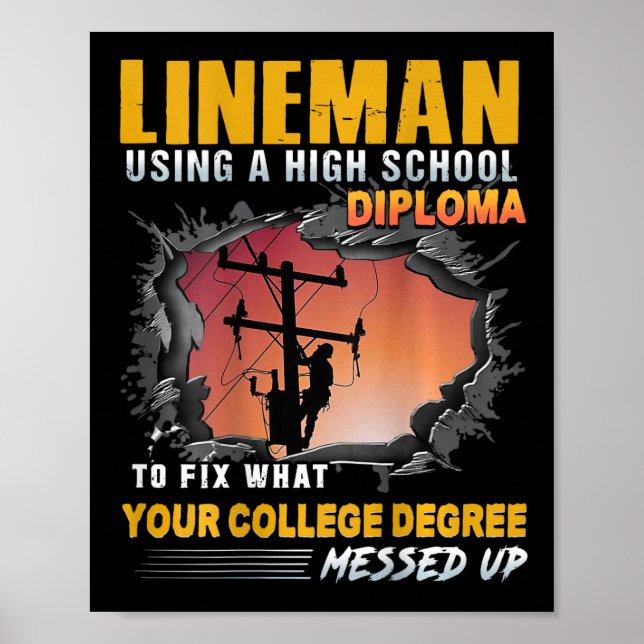 Lineman Using A High School Diploma To Fix (on Bac Poster (Vorne)