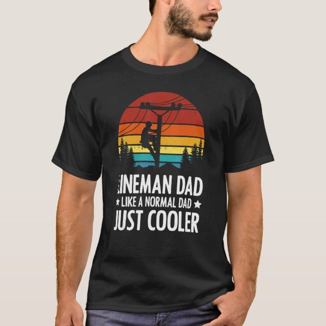 Lineman Vater wie ein normaler Vater nur Cooler Va T-Shirt (Vorderseite)