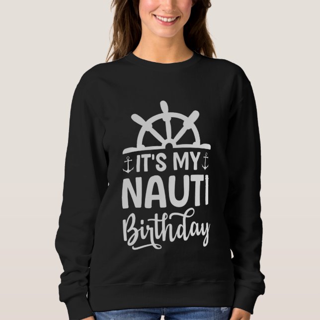 Liner Birthday Ship Captain Ocean Trip Cruising Bo Sweatshirt (Vorderseite)