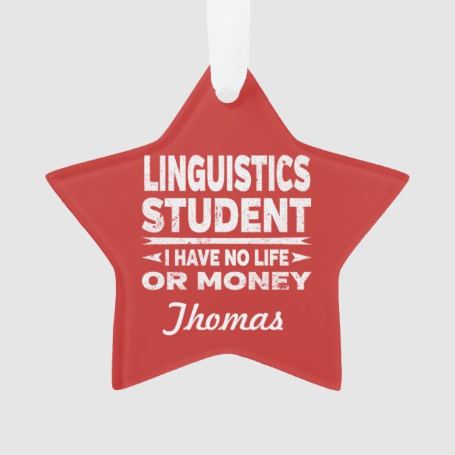 Linguistics Uni Student No Life oder Money Ornament (Vorderseite)