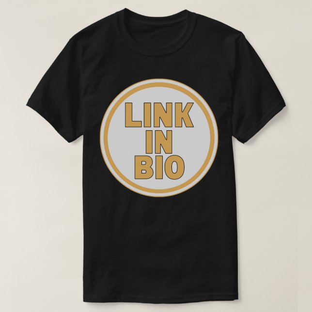 Link in Bio T-Shirt (Design vorne)