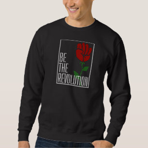 Linke Protest politische Revolution Sozialistische Sweatshirt