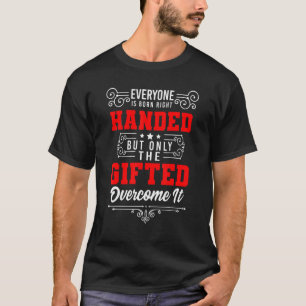 links Geschmacksmuster für stolze links Hand T-Shirt