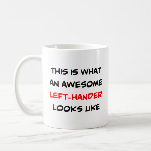 links Hander, phantastisch Kaffeetasse (Links)