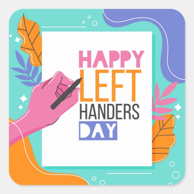 Links Handers Day Quadratischer Aufkleber (Vorderseite)
