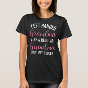 Links Handgranma wie ein normales Oma nur co T-Shirt