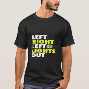 Links rechte Links Leuchten Volleyball ausschließe T-Shirt