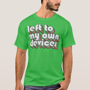 Links zu meinen eigenen Geräten 80er Synthpop-Fan- T-Shirt