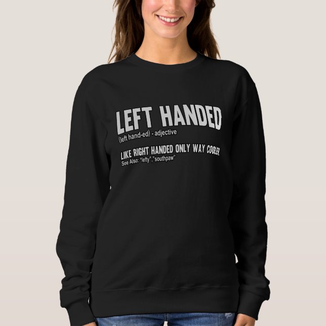 Linkshändiger Lefty Sweatshirt (Vorderseite)