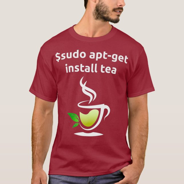Linu Sudo AptGet installieren Tea Uni Computergift T-Shirt (Vorderseite)