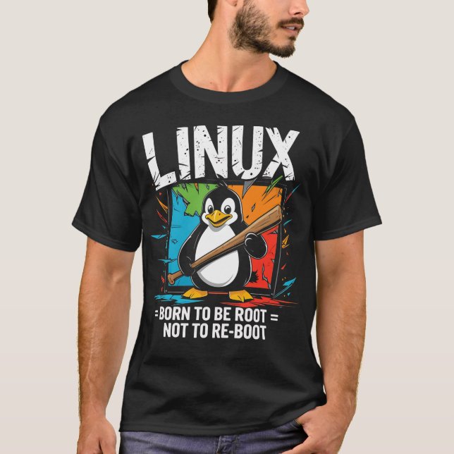 Linux - Geboren zu Wurzeln T-Shirt (Vorderseite)