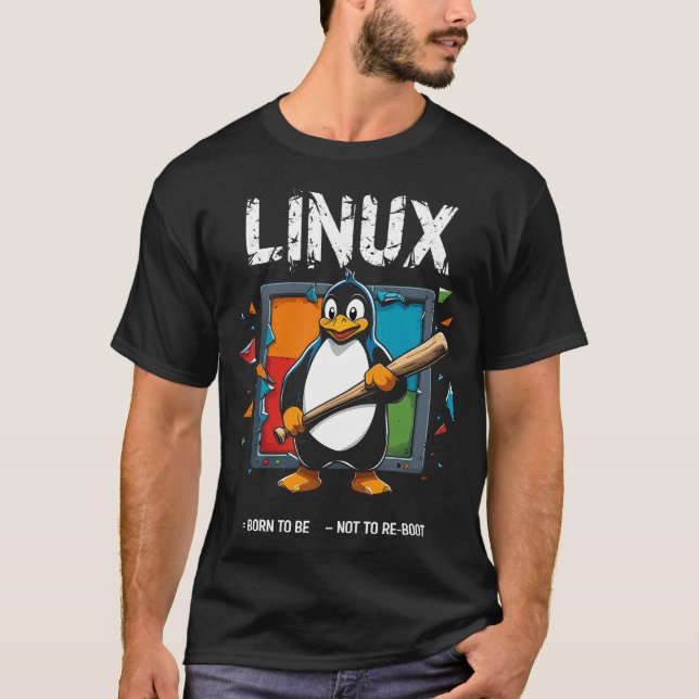 Linux - Geboren zu Wurzeln T-Shirt (Vorderseite)