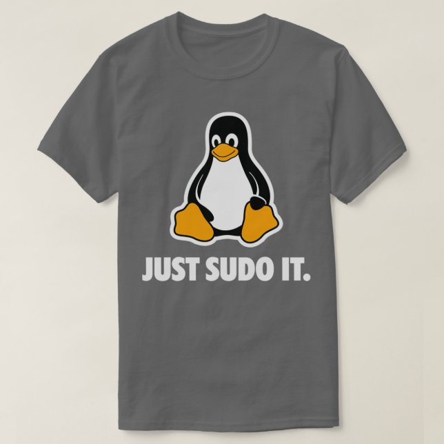 Linux Just Sudo it  T-Shirt (Design vorne)