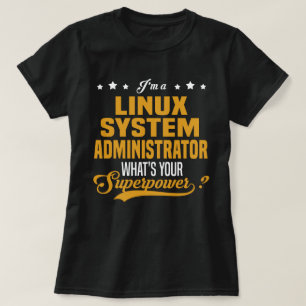 Linux Systemadministrator T-Shirt