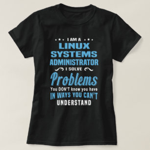 Linux-Systemadministrator T-Shirt