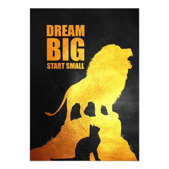 Lion Dream Big Start Small Fotodruck (Vorne)