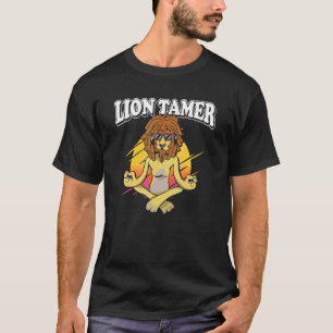 Lion Tamer Animal Trainer Liebe Yoga T-Shirt