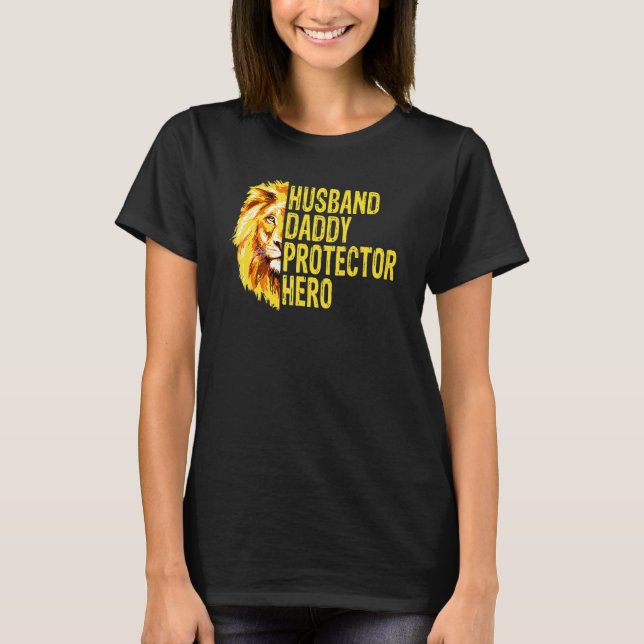 Lion Vater Husband Daddy Protector Hero Fathers Da T-Shirt (Vorderseite)