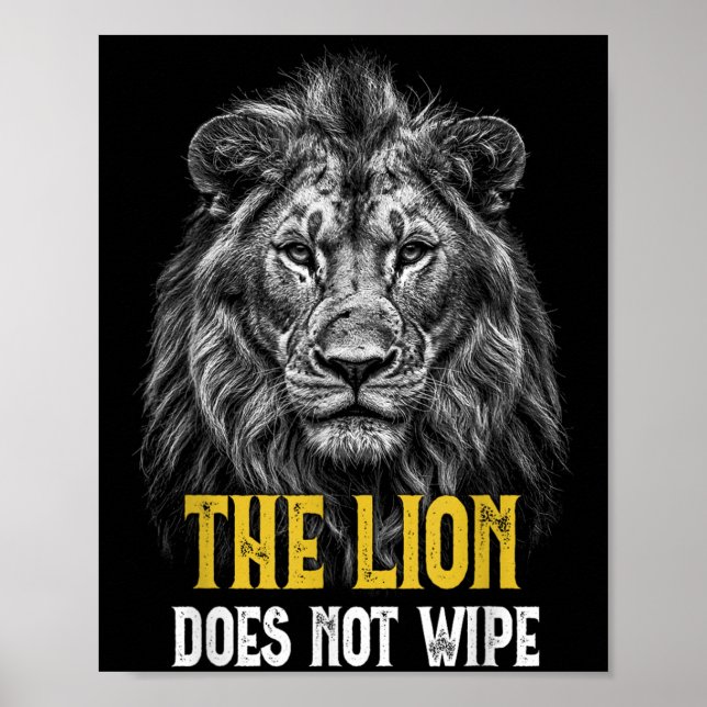 Lion wischt nicht ab - Funny Lion Meme Poster (Vorne)
