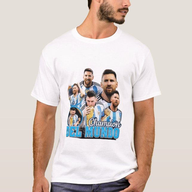 Lionel Messi Champion Del Mundo Argentina World  T-Shirt (Vorderseite)